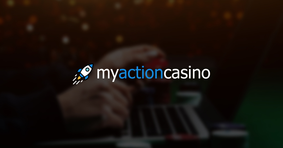 Welcome to My Action Casino ~> My Action Casino